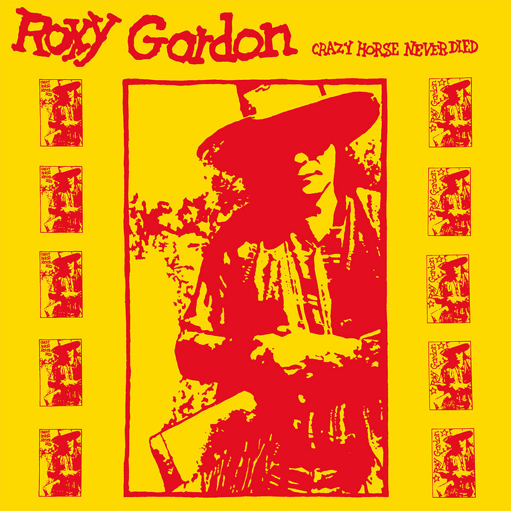 Gordon, Roxy: Crazy Horse Never Died (Vinyl LP)