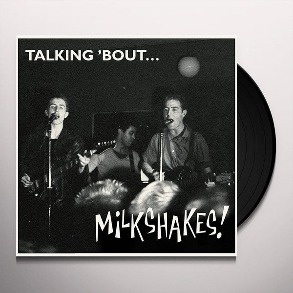 Mickey & The Milkshakes: Talking 'Bout... Milkshakes! (Vinyl LP)