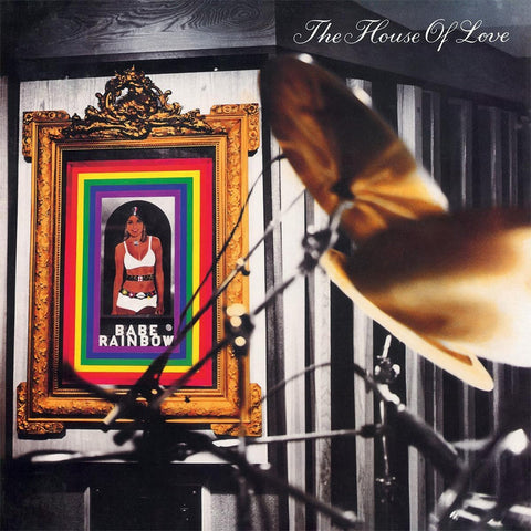 House Of Love, The: Babe Rainbow (Vinyl LP)