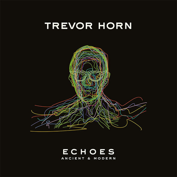 Horn, Trevor: Echoes - Ancient And Modern (Vinyl LP)
