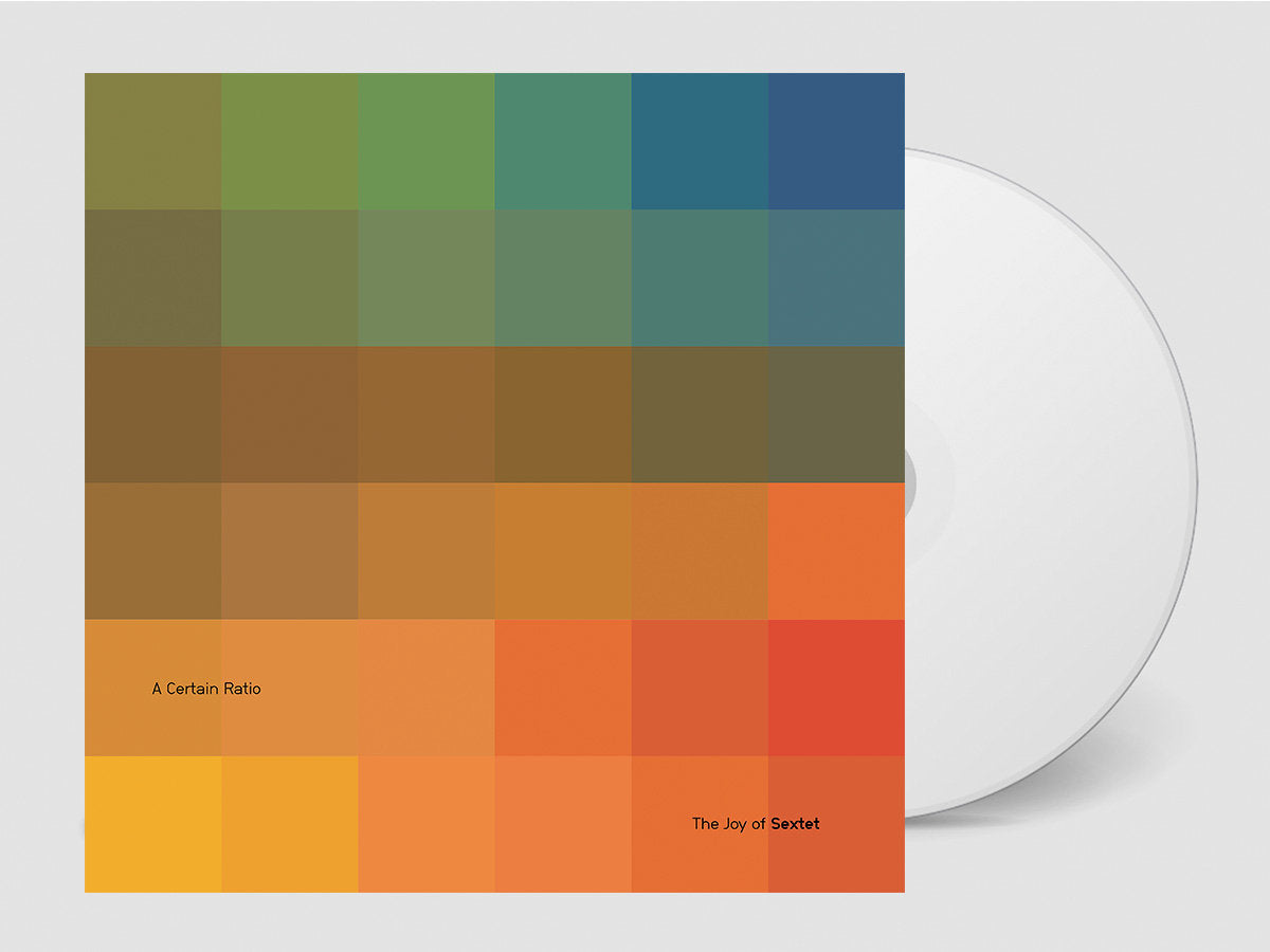 Pre-Order 28/08/26 - A Certain Ratio: The Joy Of Sextet (CD)