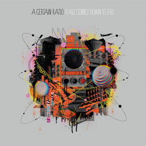 A Certain Ratio: It All Comes Down To This (Coloured Vinyl LP)