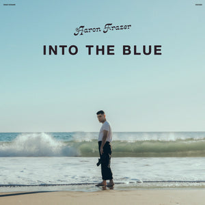 Frazer, Aaron: Into The Blue (Vinyl LP)