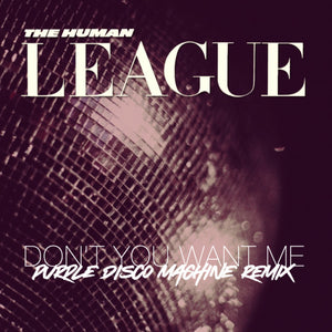 Human League, The: Don't You Want Me - Purple Disco Machine Remix (Used Vinyl 12")