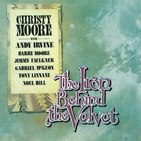 Moore, Christy: The Iron Behind The Velvet (Vinyl LP)