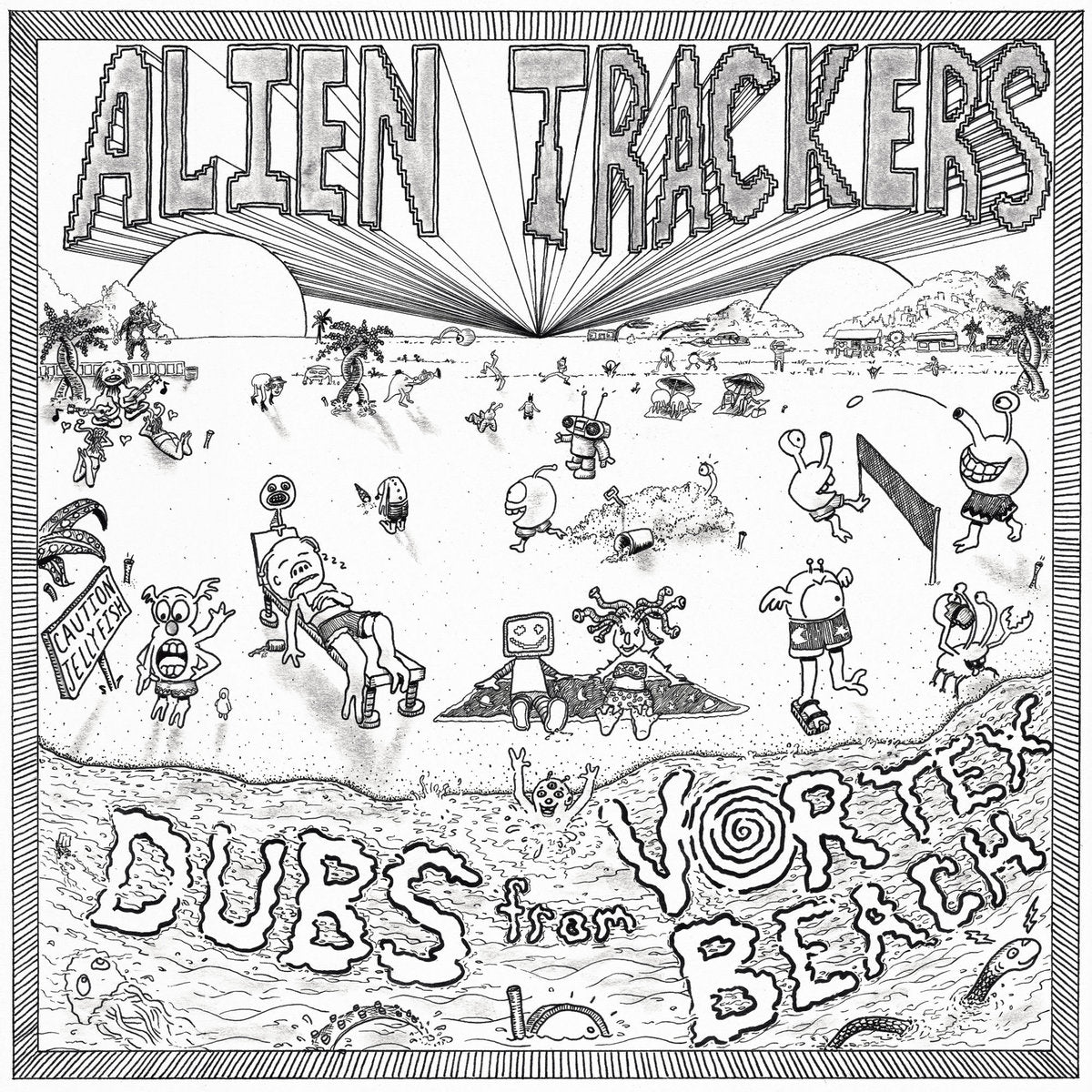 Alien Trackers: Dubs From Vortex Beach (Vinyl LP)