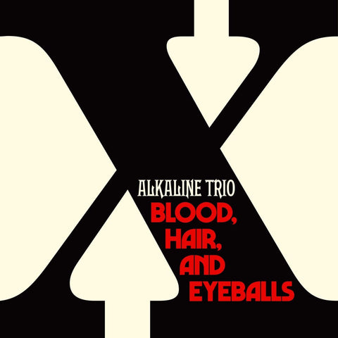 Alkaline Trio: Blood, Hair And Eyeballs (Vinyl LP)
