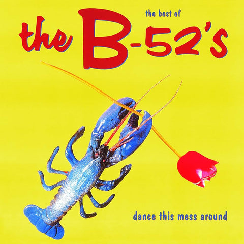 B-52's, The: Dance This Mess Around - The Best Of The B-52's (Vinyl LP)