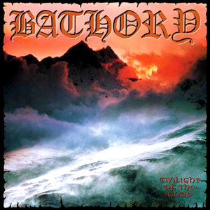 Bathory: Twilight Of The Gods (Used Vinyl LP)