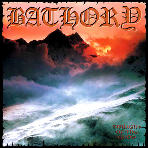 Bathory: Twilight Of The Gods (Used Vinyl LP)