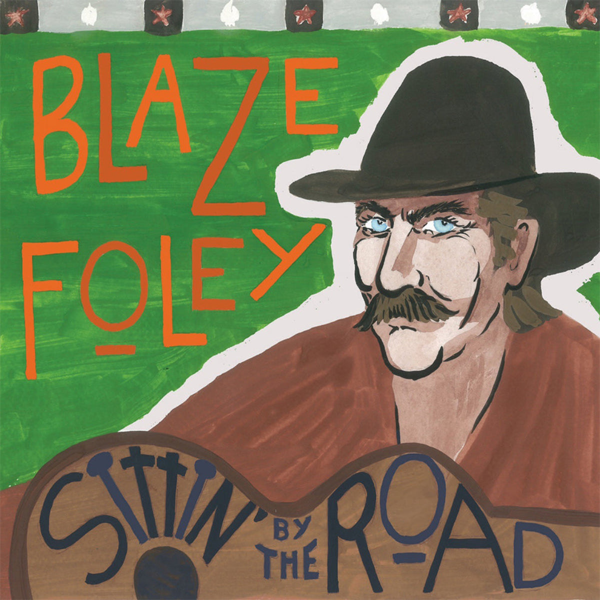 Foley, Blaze: Sittin' By The Road (Vinyl LP)