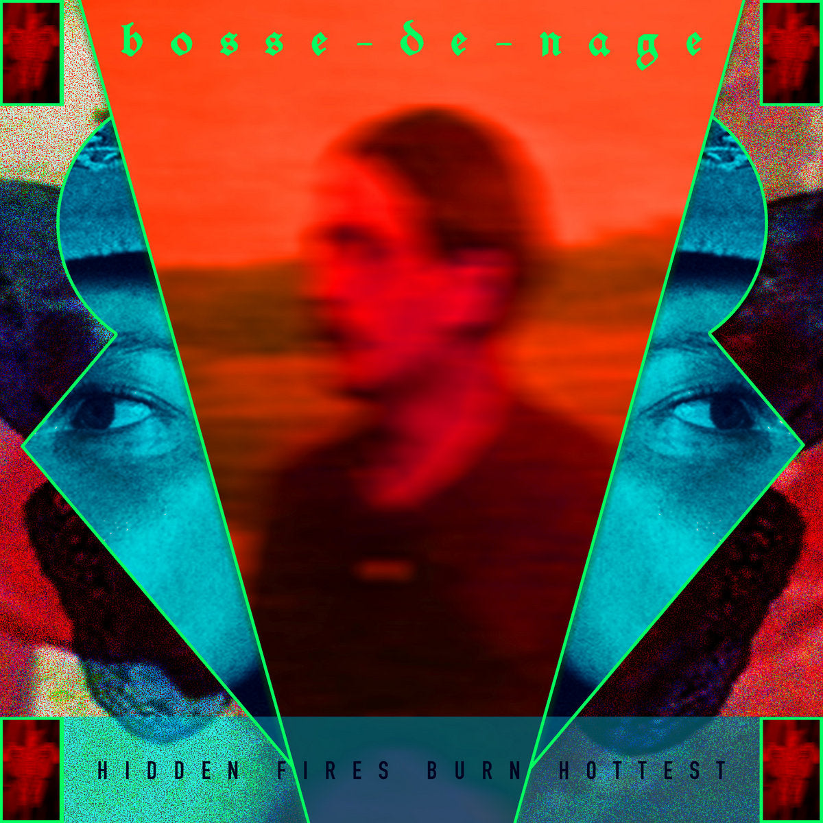 Bosse-De-Nage: Hidden Fires Burn Hottest (Vinyl 2xLP)