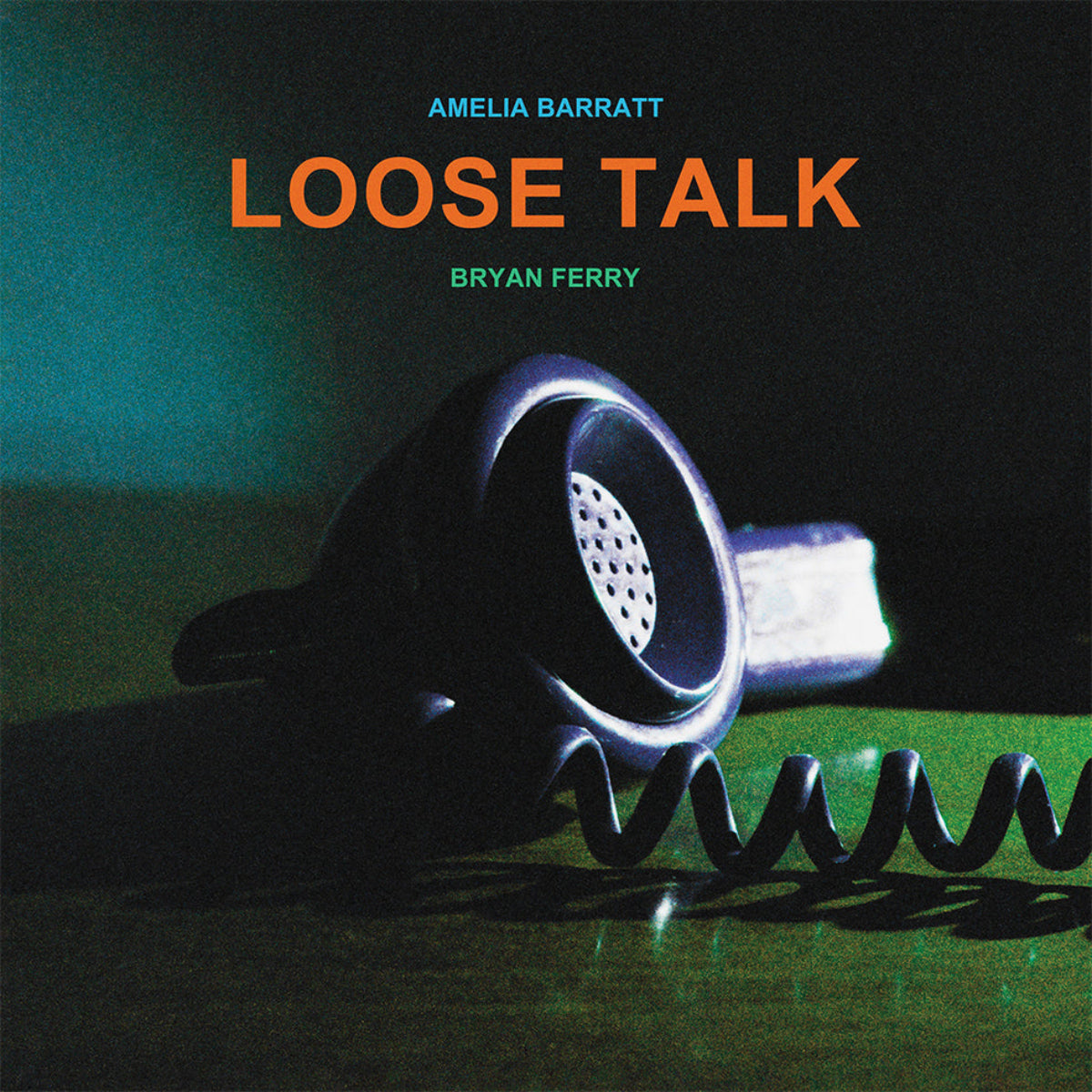 Ferry, Bryan & Amelia Barratt: Loose Talk (Coloured Vinyl LP)