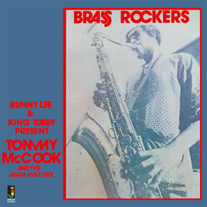 Bunny Lee & King Tubby Present Tommy McCook & The Aggravators: Brass Rockers (CD)