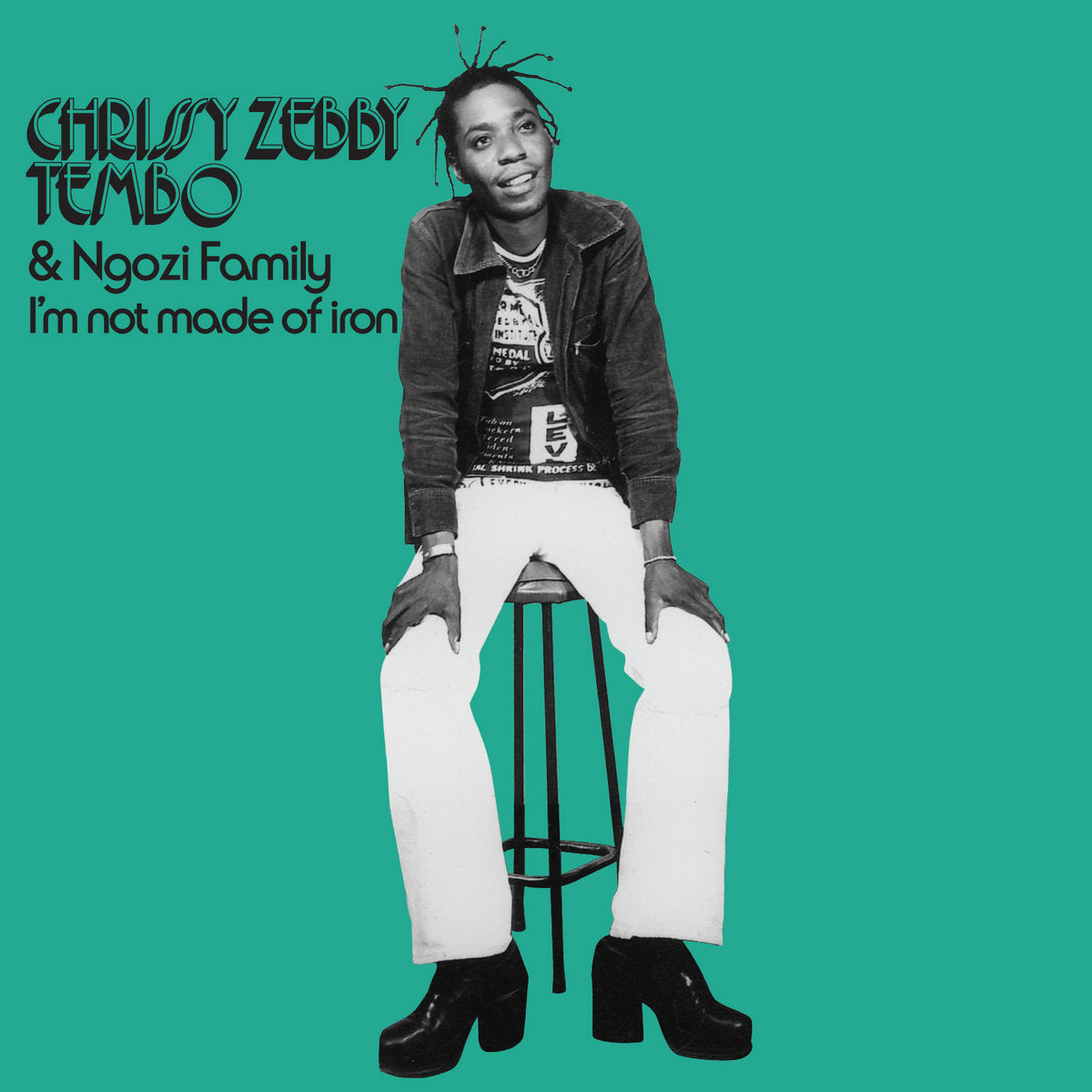 Tembo, Chrissy Zebby & Ngozi Family: I'm Not Made Of Iron (Vinyl LP)