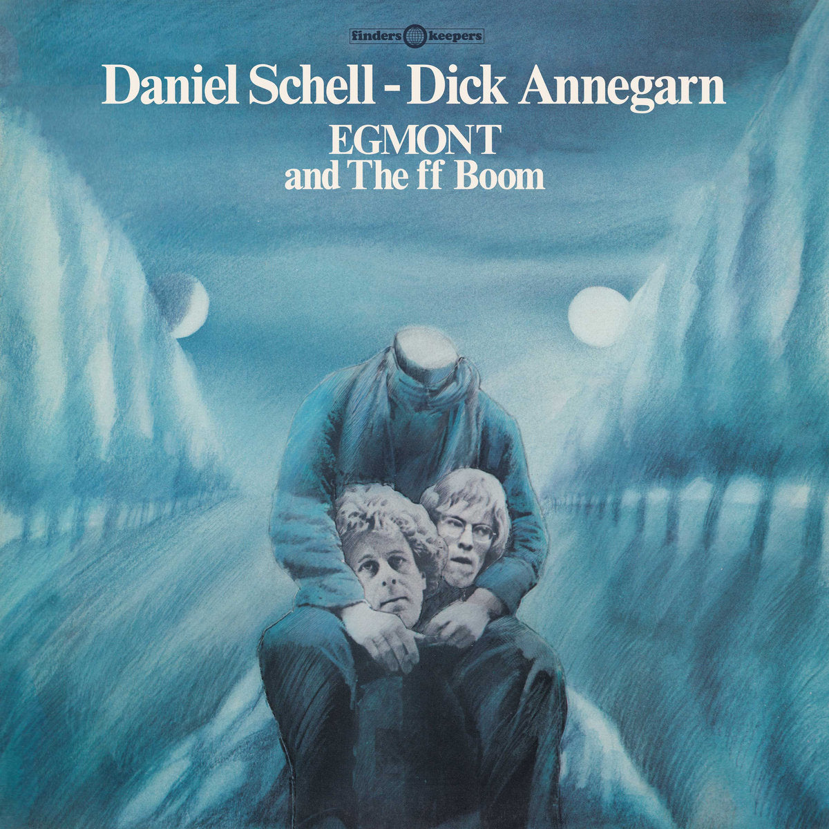 Schell, Daniel & Dick Annegarn: Egmont And The ff Boom (Vinyl LP)
