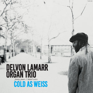 Delvon Lamarr Organ Trio: Cold As Weiss (Coloured Vinyl LP)