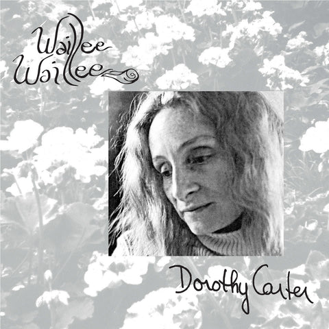 Carter, Dorothy: Waillee Waillee (Vinyl LP)