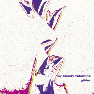 My Bloody Valentine: Glider EP (Used Vinyl 12")