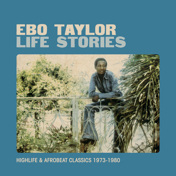 Taylor, Ebo: Life Stories (Vinyl LP)