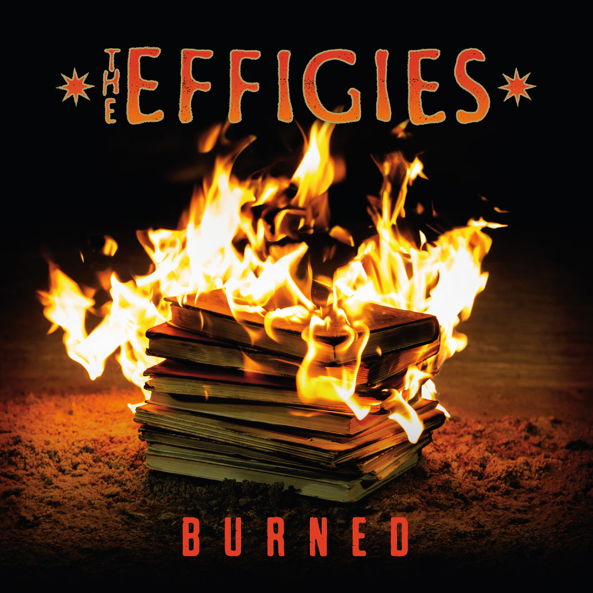 Effigies, The: Burned (CD)