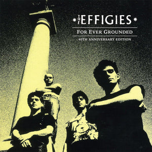 Effigies, The: For Ever Grounded - Anniversary Edition (Coloured Vinyl LP)