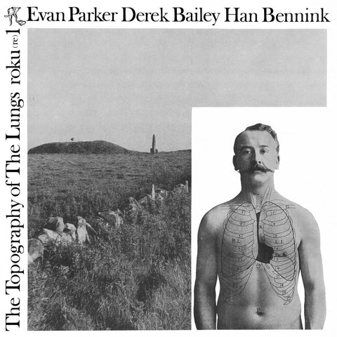 Parker, Evan / Derek Bailey / Han Bennink: The Topography Of The Lungs (Vinyl LP)
