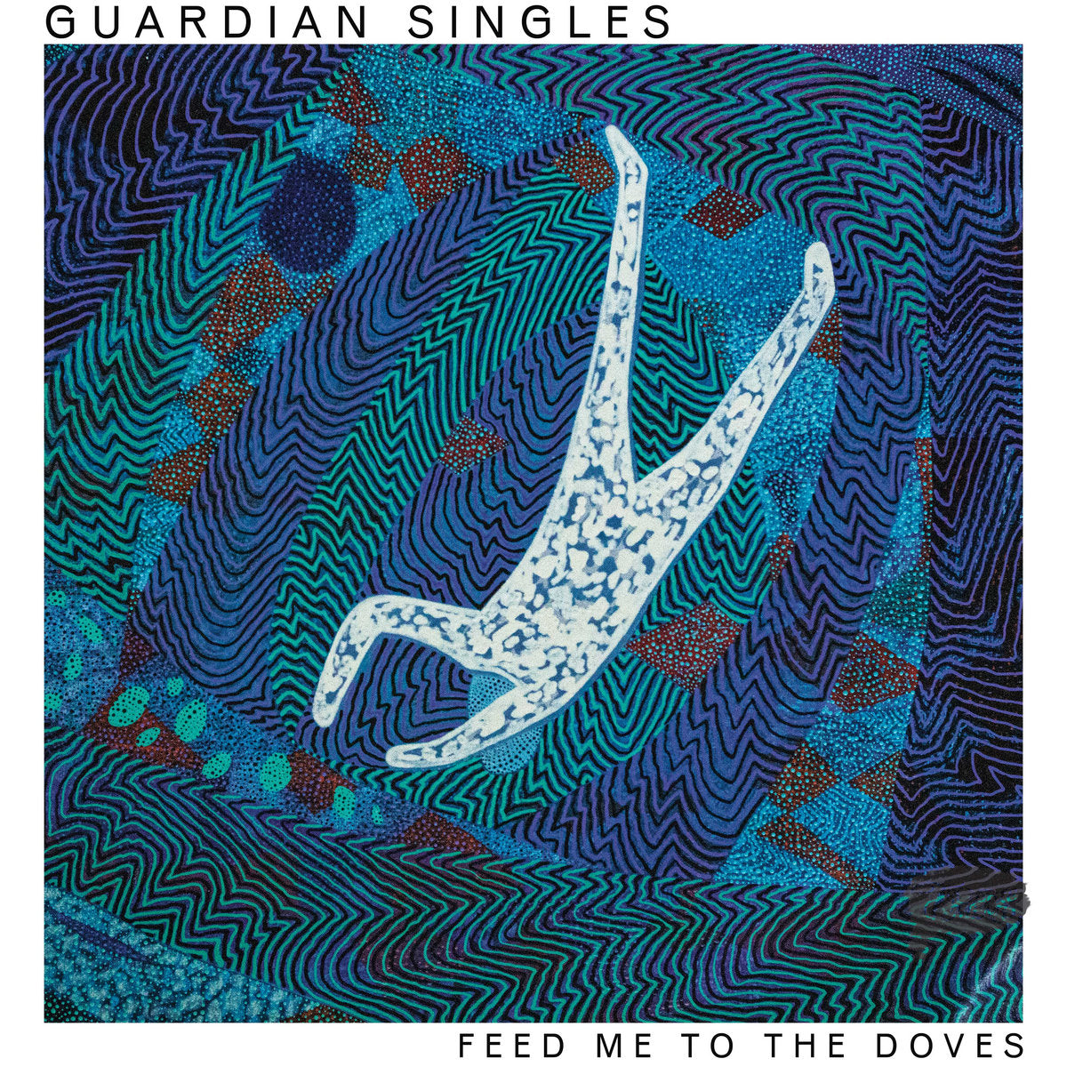 Guardian Singles: Feed Me To The Doves (Coloured Vinyl LP)