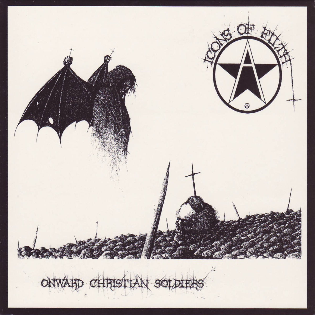 Icons Of Filth: Onward Christian Soldiers (Vinyl LP)