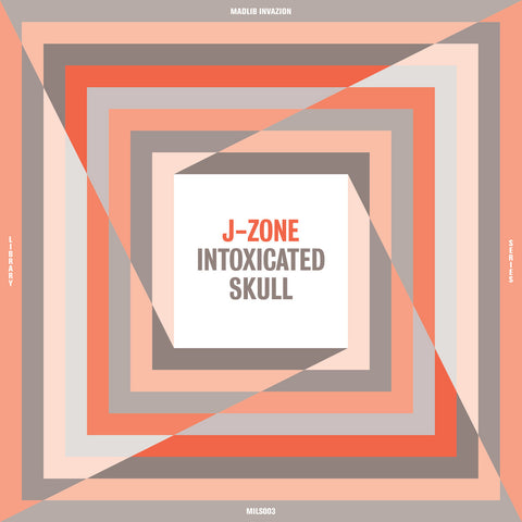 J-Zone: Intoxicated Skull (Vinyl LP)