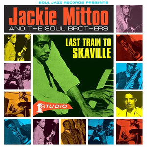 Mittoo, Jackie And The Soul Brothers: Last Train To Skaville (Coloured Vinyl 2xLP)