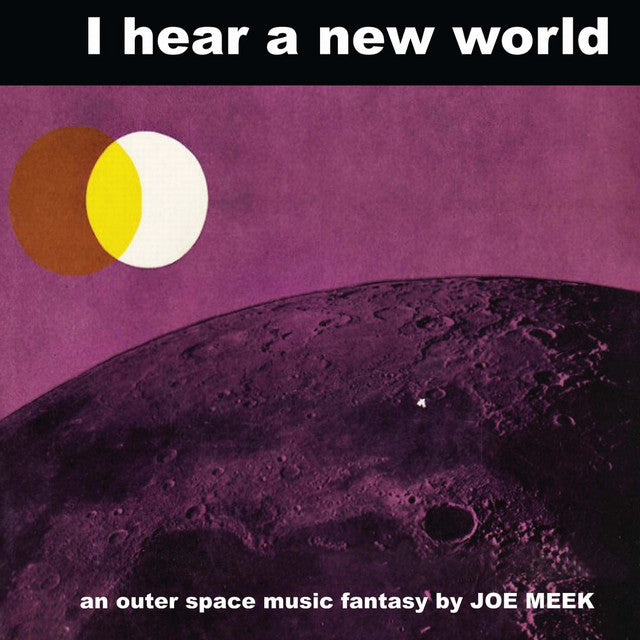 Meek, Joe: I Hear A New World (Vinyl LP)