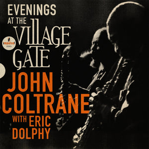 Coltrane, John With Eric Dolphy: Evenings At The Village Gate (Vinyl 2xLP)