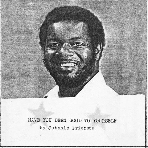 Frierson, Johnnie: Have You Been Good To Yourself (Coloured Vinyl LP)
