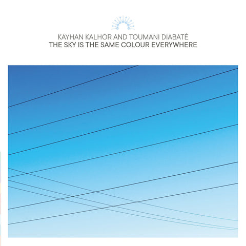 Kalhor, Kayhan & Toumani Diabaté: The Sky Is The Same Colour Everywhere (Vinyl 2xLP)