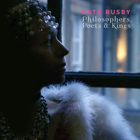 Rusby, Kate: Philosophers, Poets & Kings (Used Vinyl 2xLP + CD)
