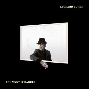 Cohen, Leonard: You Want It Darker (Vinyl LP)