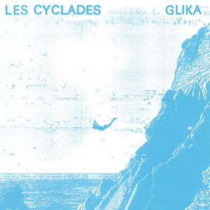 Les Cyclades: Glika (Vinyl LP)