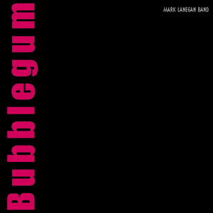 Lanegan, Mark: Bubblegum (Vinyl LP)