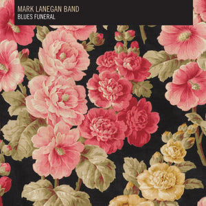 Mark Lanegan Band: Blues Funeral (CD)