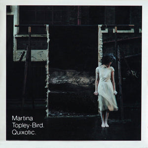 Topley-Bird, Martina: Quixotic (Vinyl 2xLP)