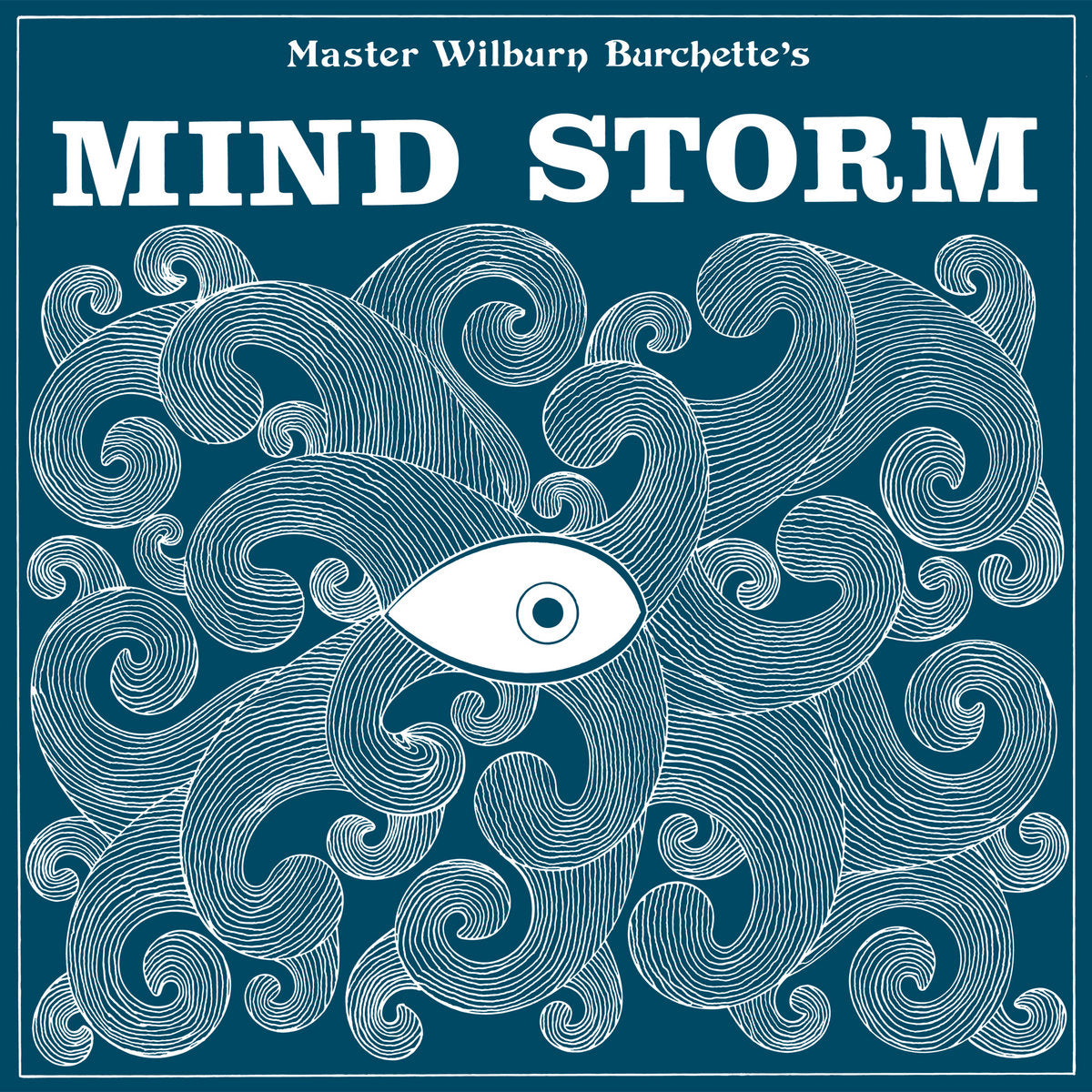 Master Wilburn Burchette: Mind Storm (Vinyl LP)