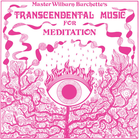 Master Wilburn Burchette: Transcendental Music For Meditation (Vinyl LP)