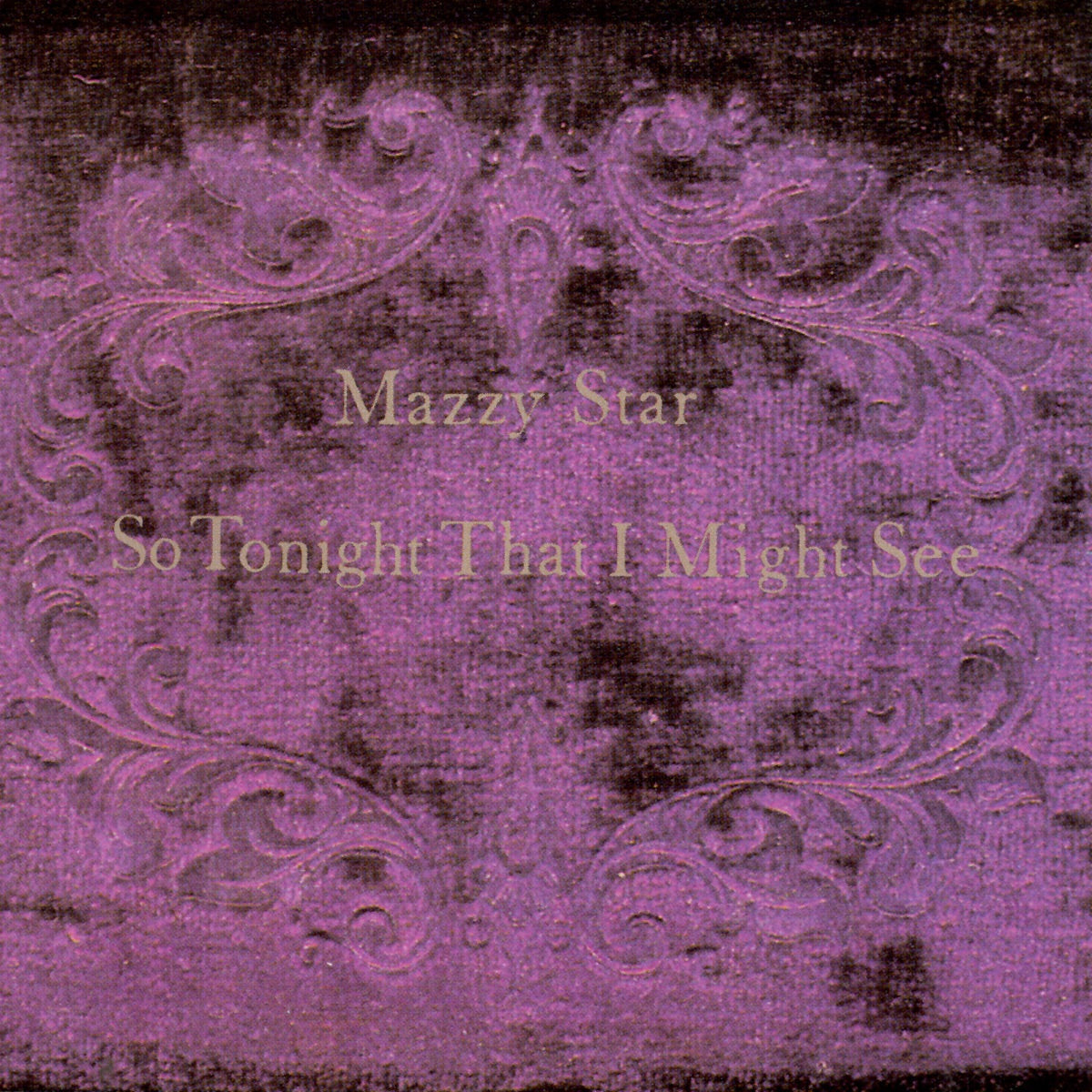 Mazzy Star: So Tonight That I Might See (Vinyl LP)