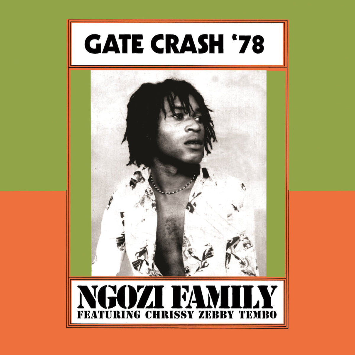 Ngozi Family: Gate Crash '78 (Vinyl 2xLP)