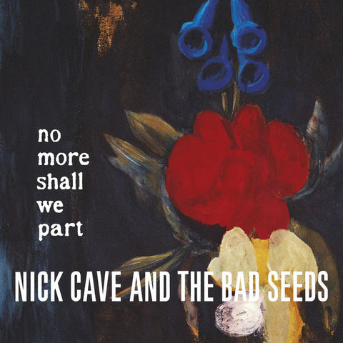 Cave, Nick & The Bad Seeds: No More Shall We Part (CD)