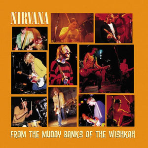 Nirvana: From The Muddy Banks Of The Wishkah (CD)