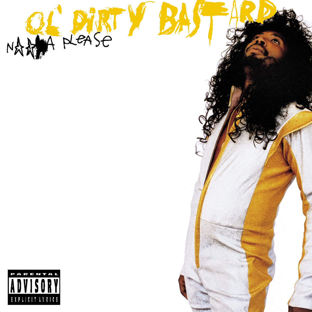 Ol' Dirty Bastard: N***a Please