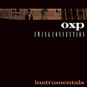 OXP: Swing Convention - Instrumentals (Vinyl LP)