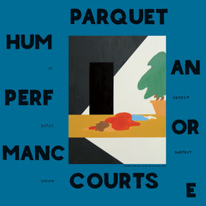 Parquet Courts: Human Performance (Vinyl LP)